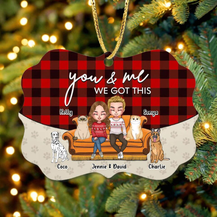 Personalized Couple With Pet Rectangle Ornament - Christmas, Anniversary, Birthday, Funny Gift For Couple, Dog & Cat Lovers - You & Me We Got This