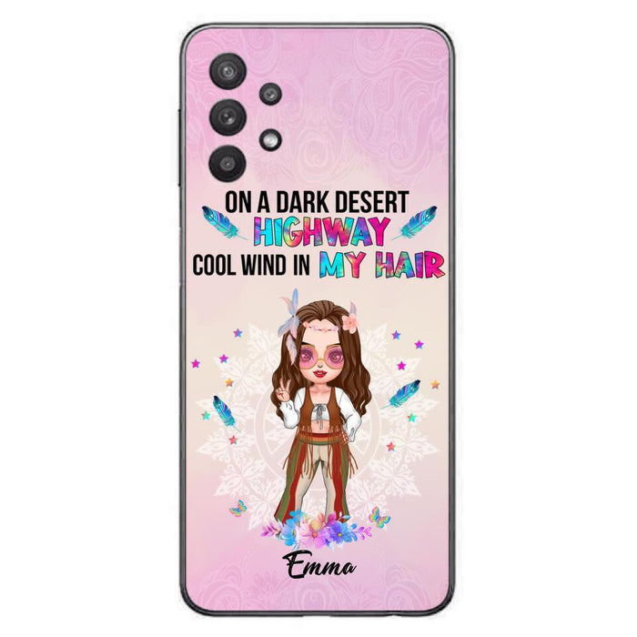 Custom Personalized Hippie Phone Case - Best Gift For Hippies - On A Dark Desert Highway Cool Wind In My Hair - Case For iPhone/Samsung