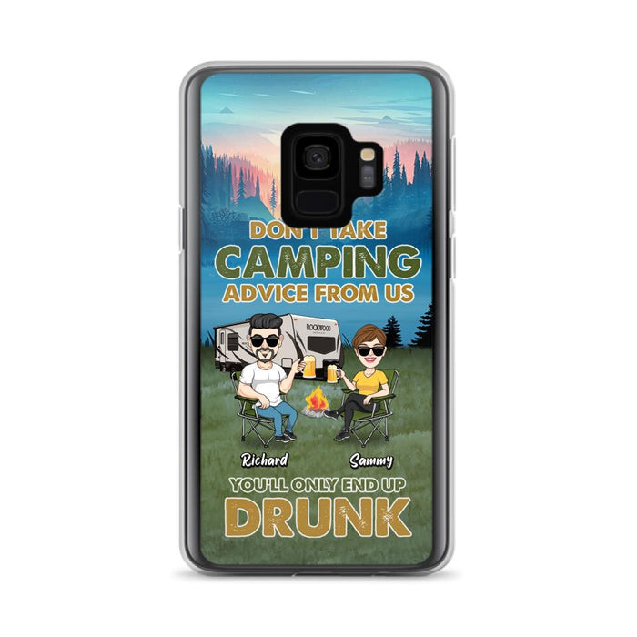 Personalized Camping Friends Phone Case - Up to 7 Friends - Gift Idea For Friends/Camping Lovers - Don't Take Camping Advice From Us You'll Only End Up Drunk - Case for iPhone/Samsung