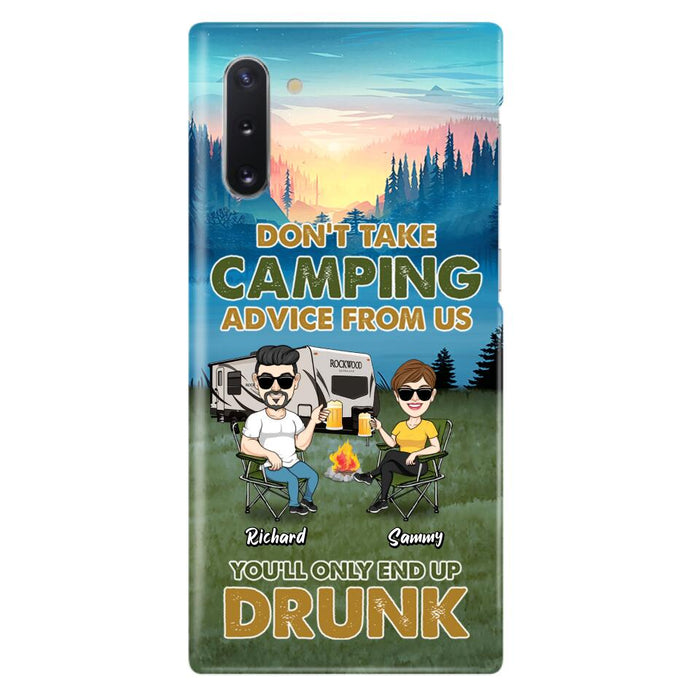 Personalized Camping Friends Phone Case - Up to 7 Friends - Gift Idea For Friends/Camping Lovers - Don't Take Camping Advice From Us You'll Only End Up Drunk - Case for iPhone/Samsung