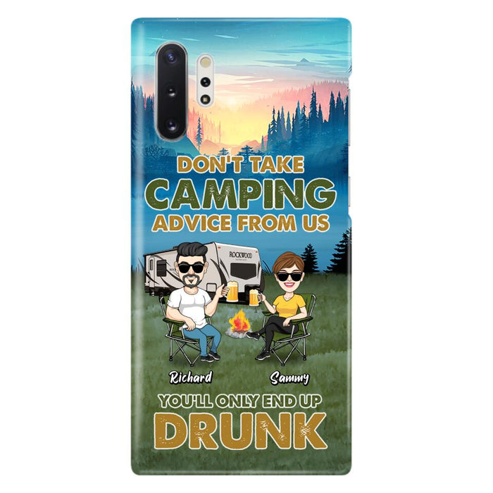 Personalized Camping Friends Phone Case - Up to 7 Friends - Gift Idea For Friends/Camping Lovers - Don't Take Camping Advice From Us You'll Only End Up Drunk - Case for iPhone/Samsung
