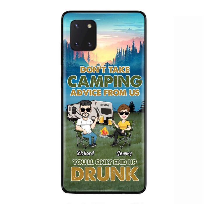 Personalized Camping Friends Phone Case - Up to 7 Friends - Gift Idea For Friends/Camping Lovers - Don't Take Camping Advice From Us You'll Only End Up Drunk - Case for iPhone/Samsung