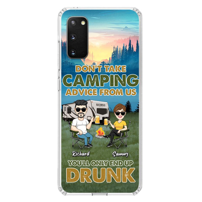 Personalized Camping Friends Phone Case - Up to 7 Friends - Gift Idea For Friends/Camping Lovers - Don't Take Camping Advice From Us You'll Only End Up Drunk - Case for iPhone/Samsung