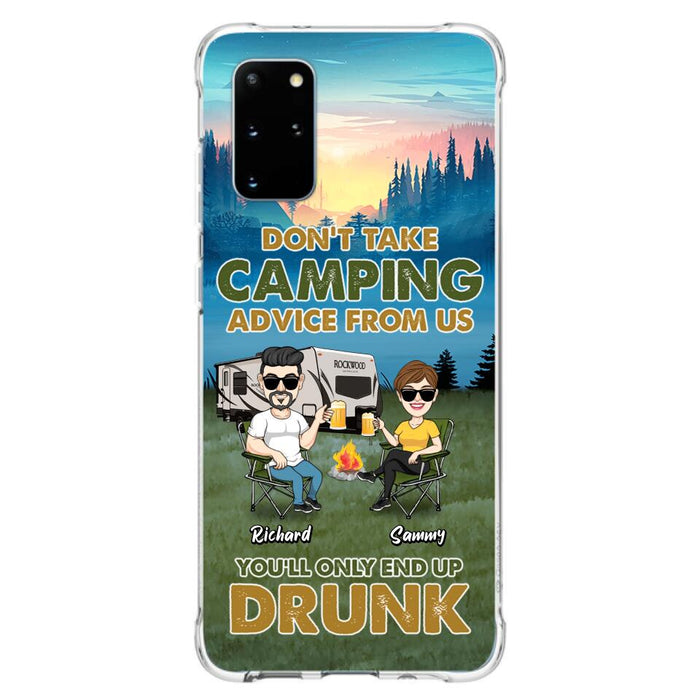 Personalized Camping Friends Phone Case - Up to 7 Friends - Gift Idea For Friends/Camping Lovers - Don't Take Camping Advice From Us You'll Only End Up Drunk - Case for iPhone/Samsung