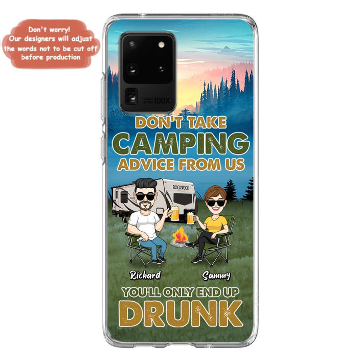 Personalized Camping Friends Phone Case - Up to 7 Friends - Gift Idea For Friends/Camping Lovers - Don't Take Camping Advice From Us You'll Only End Up Drunk - Case for iPhone/Samsung