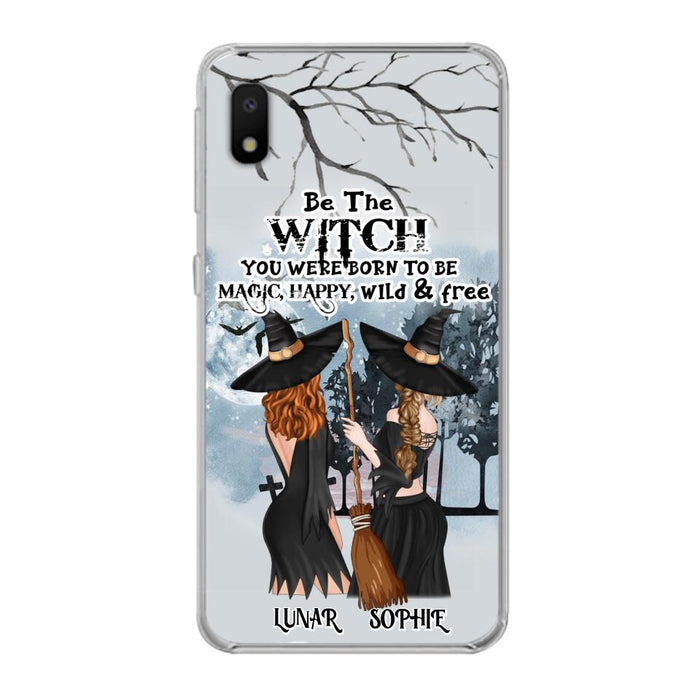 Personalized Friends Witches Phone Case - Up to 4 Friends - Halloween Gift Idea For Friends/Sisters - Be The Witch You Were Born To Be Magic, Happy, Wild And Free - Case for iPhone/Samsung