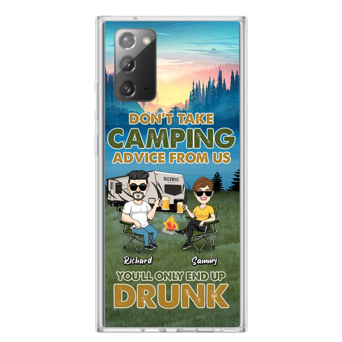 Personalized Camping Friends Phone Case - Up to 7 Friends - Gift Idea For Friends/Camping Lovers - Don't Take Camping Advice From Us You'll Only End Up Drunk - Case for iPhone/Samsung