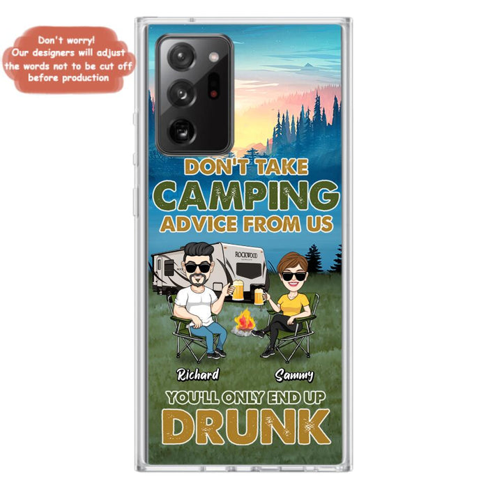 Personalized Camping Friends Phone Case - Up to 7 Friends - Gift Idea For Friends/Camping Lovers - Don't Take Camping Advice From Us You'll Only End Up Drunk - Case for iPhone/Samsung