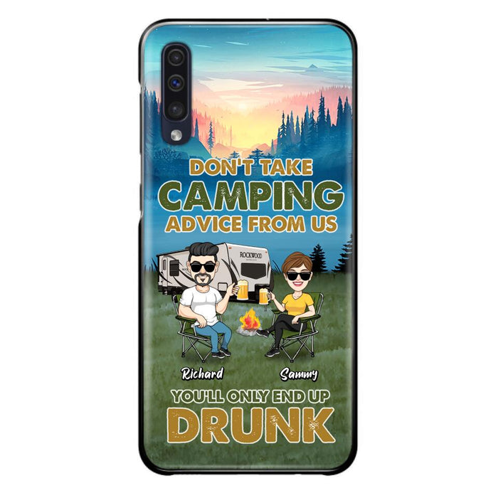 Personalized Camping Friends Phone Case - Up to 7 Friends - Gift Idea For Friends/Camping Lovers - Don't Take Camping Advice From Us You'll Only End Up Drunk - Case for iPhone/Samsung