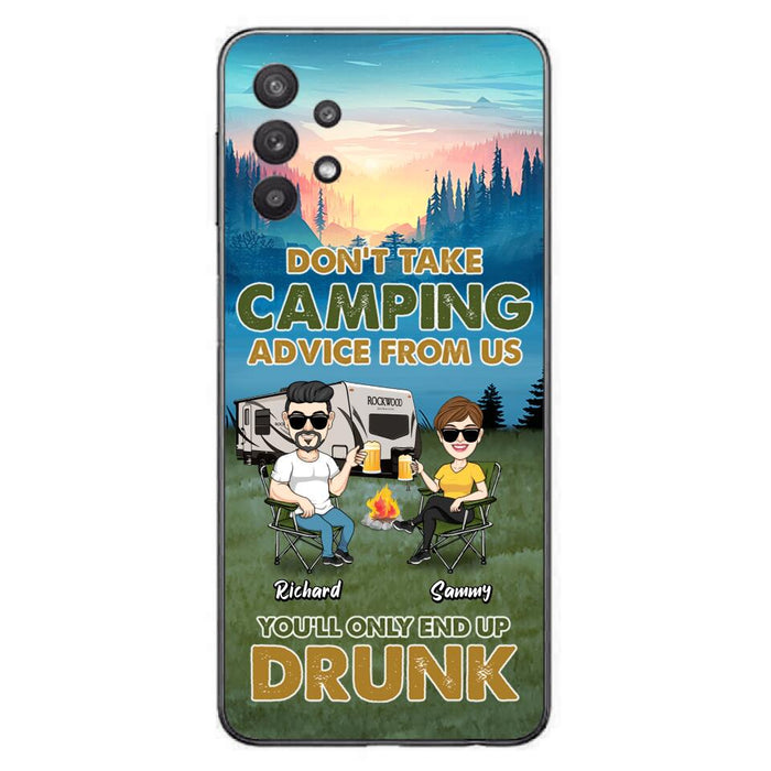 Personalized Camping Friends Phone Case - Up to 7 Friends - Gift Idea For Friends/Camping Lovers - Don't Take Camping Advice From Us You'll Only End Up Drunk - Case for iPhone/Samsung
