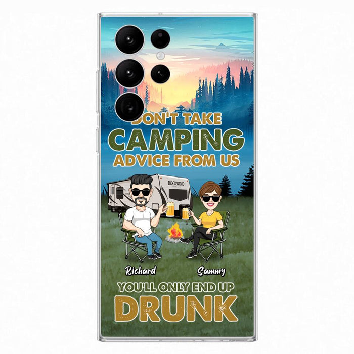 Personalized Camping Friends Phone Case - Up to 7 Friends - Gift Idea For Friends/Camping Lovers - Don't Take Camping Advice From Us You'll Only End Up Drunk - Case for iPhone/Samsung