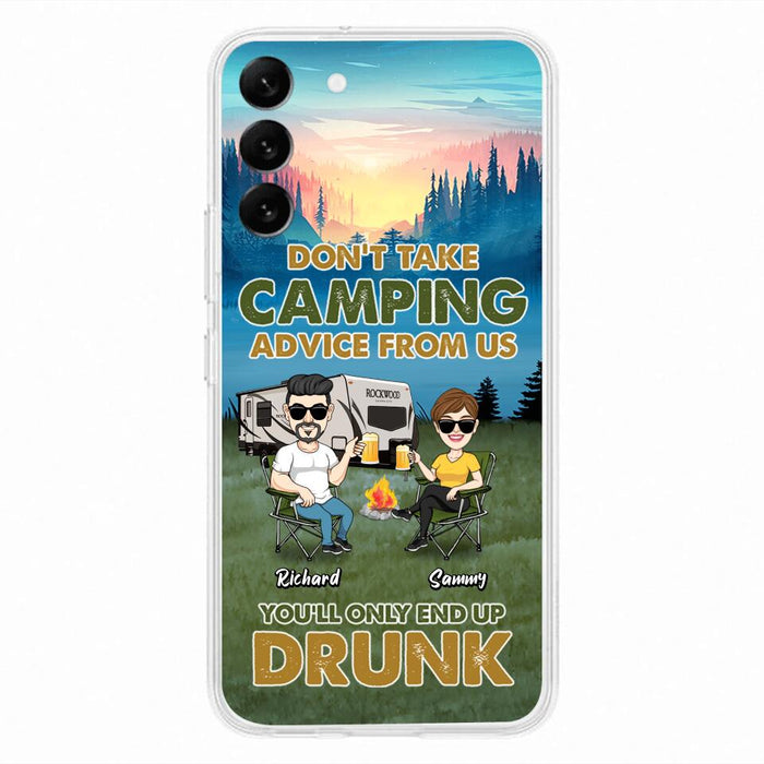 Personalized Camping Friends Phone Case - Up to 7 Friends - Gift Idea For Friends/Camping Lovers - Don't Take Camping Advice From Us You'll Only End Up Drunk - Case for iPhone/Samsung