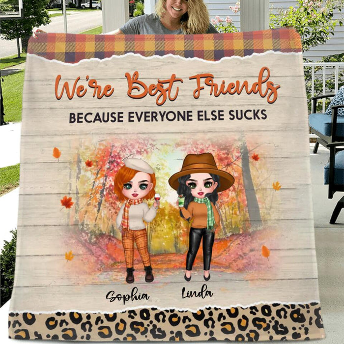 Personalized Autumn Besties Fleece Throw Blanket/Quilt - Gift Idea For Besties With Up To 4 Friends - We're Best Friends Because Everyone Else Sucks