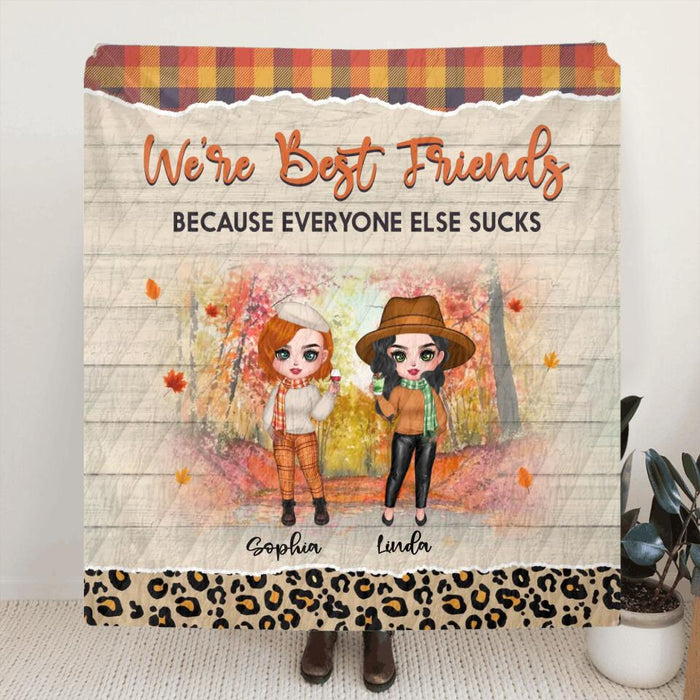 Personalized Autumn Besties Fleece Throw Blanket/Quilt - Gift Idea For Besties With Up To 4 Friends - We're Best Friends Because Everyone Else Sucks