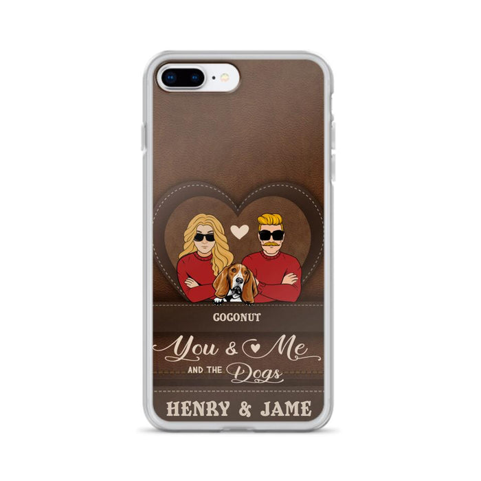 Personalized You & Me And The Dogs Phone Case - Up to 5 Dogs - Valentine's Day Gift Idea For Couple/ Dog Lover - Case For iPhone And Samsung