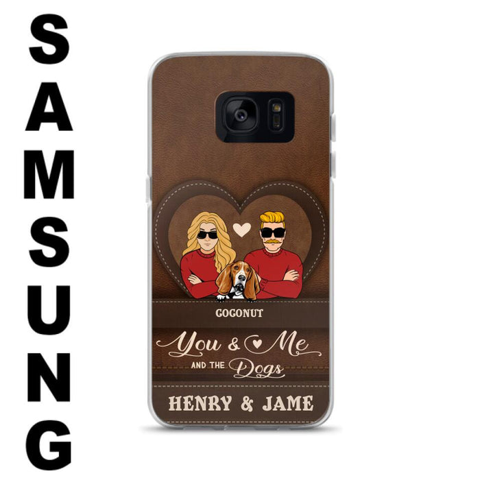Personalized You & Me And The Dogs Phone Case - Up to 5 Dogs - Valentine's Day Gift Idea For Couple/ Dog Lover - Case For iPhone And Samsung