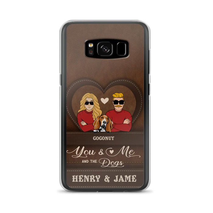 Personalized You & Me And The Dogs Phone Case - Up to 5 Dogs - Valentine's Day Gift Idea For Couple/ Dog Lover - Case For iPhone And Samsung