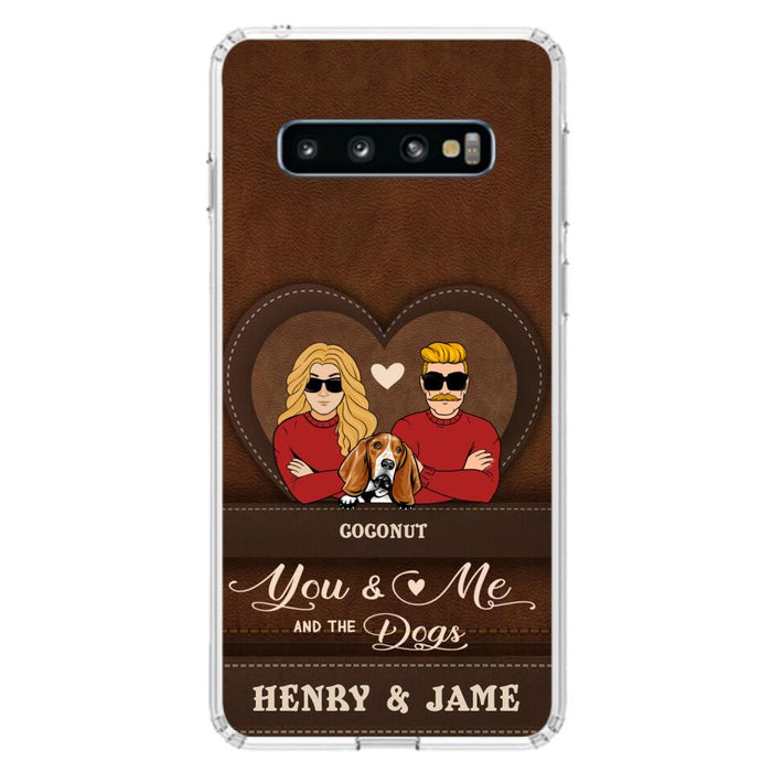 Personalized You & Me And The Dogs Phone Case - Up to 5 Dogs - Valentine's Day Gift Idea For Couple/ Dog Lover - Case For iPhone And Samsung
