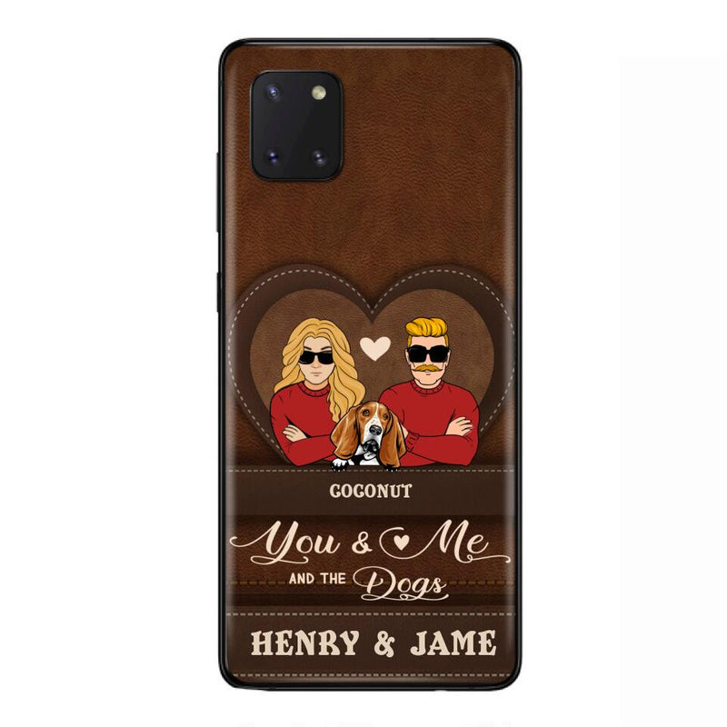 Personalized You & Me And The Dogs Phone Case - Up to 5 Dogs - Valentine's Day Gift Idea For Couple/ Dog Lover - Case For iPhone And Samsung