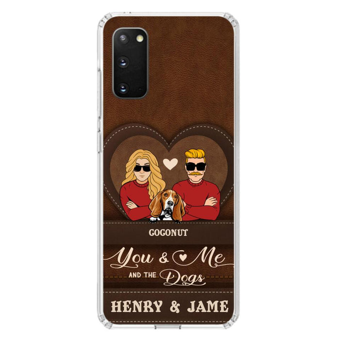 Personalized You & Me And The Dogs Phone Case - Up to 5 Dogs - Valentine's Day Gift Idea For Couple/ Dog Lover - Case For iPhone And Samsung