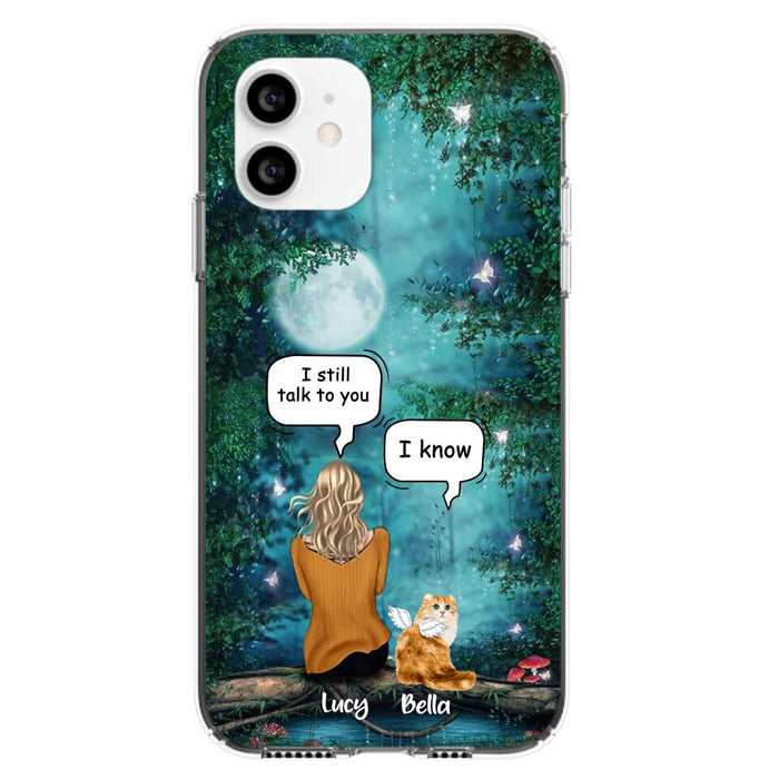 Personalized Cat Memorial Phone Case - Up to 5 Cats - Best Gift For Cat Lover - I still talk to you - Case For iPhone And Samsung