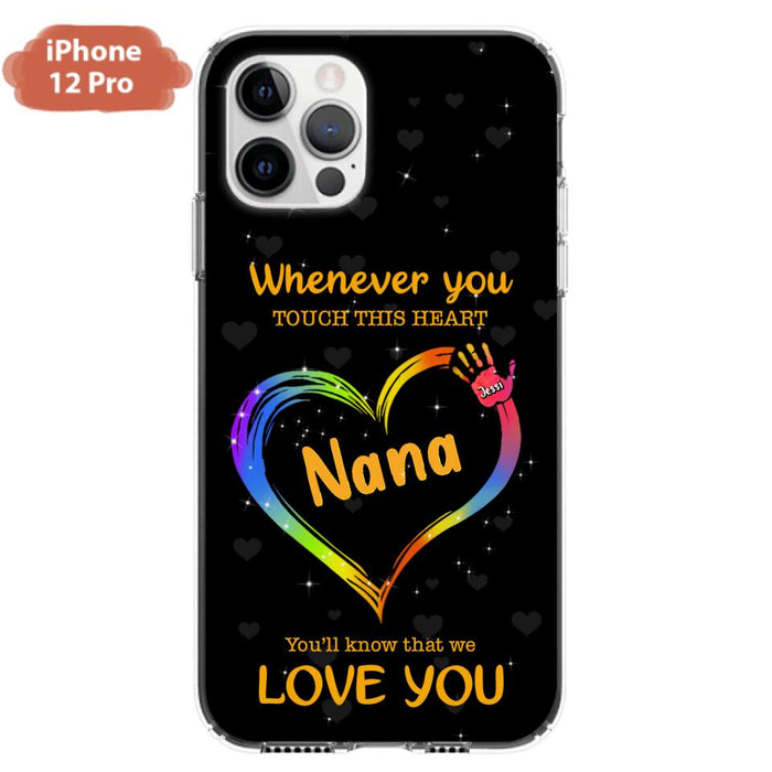 Personalized Phone Case - Whenever You Touch This Heart, You'll Know That We Love You - Case For Iphone and Samsung