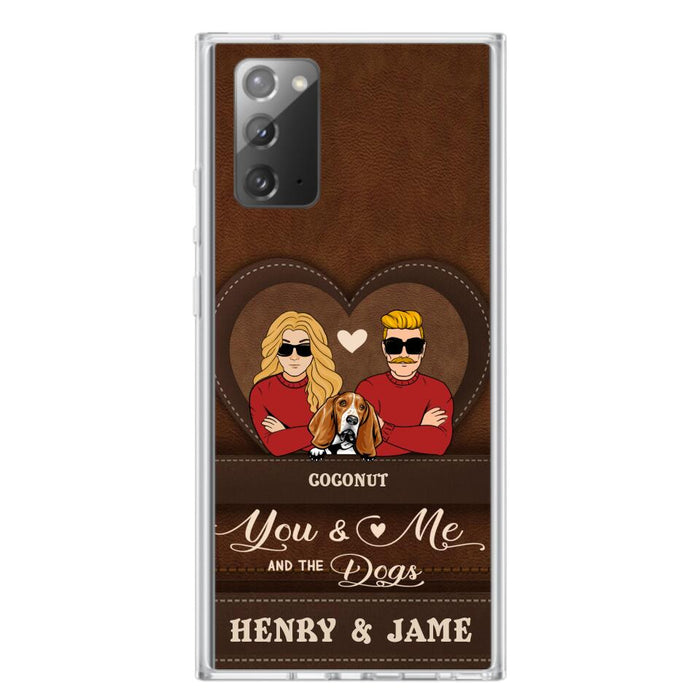 Personalized You & Me And The Dogs Phone Case - Up to 5 Dogs - Valentine's Day Gift Idea For Couple/ Dog Lover - Case For iPhone And Samsung