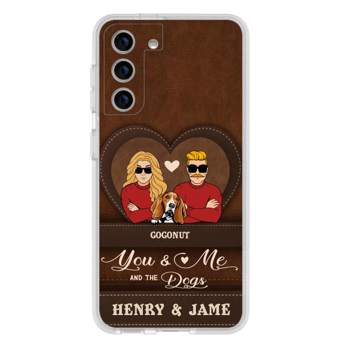 Personalized You & Me And The Dogs Phone Case - Up to 5 Dogs - Valentine's Day Gift Idea For Couple/ Dog Lover - Case For iPhone And Samsung
