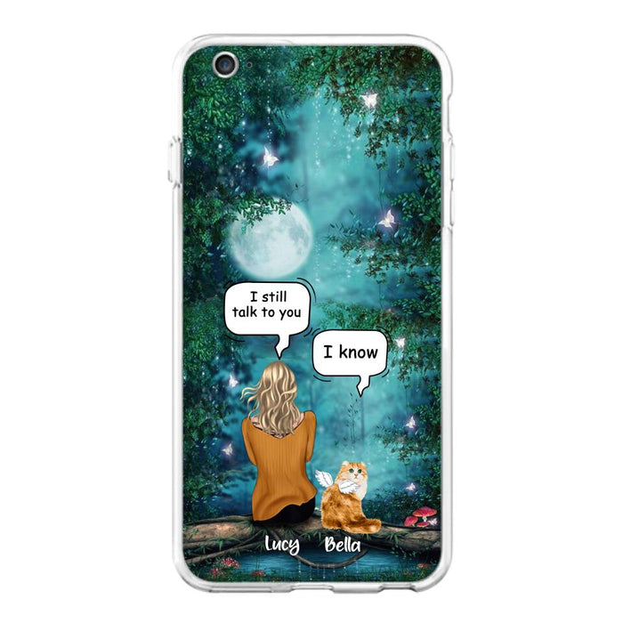 Personalized Cat Memorial Phone Case - Up to 5 Cats - Best Gift For Cat Lover - I still talk to you - Case For iPhone And Samsung