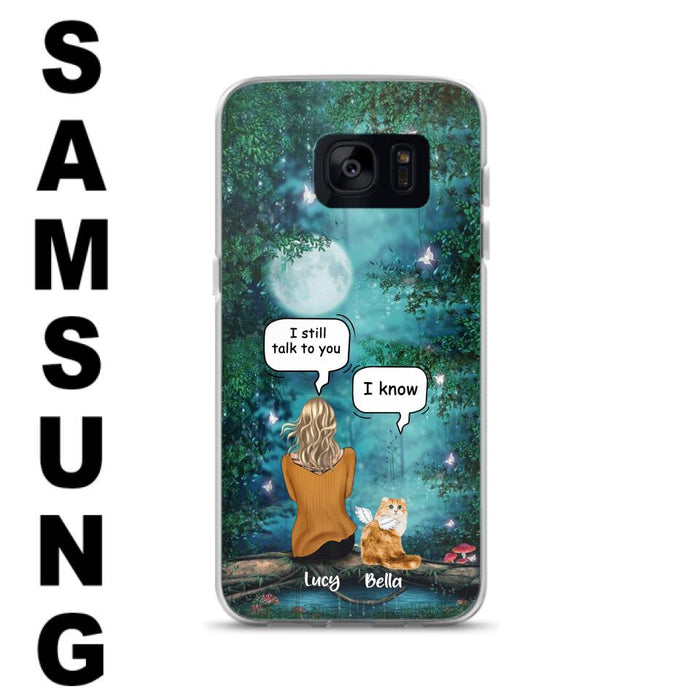 Personalized Cat Memorial Phone Case - Up to 5 Cats - Best Gift For Cat Lover - I still talk to you - Case For iPhone And Samsung