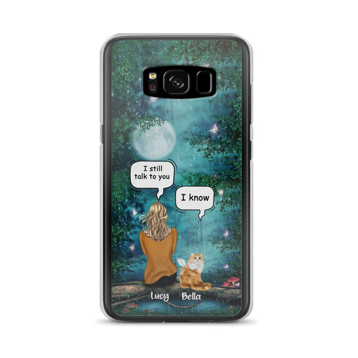 Personalized Cat Memorial Phone Case - Up to 5 Cats - Best Gift For Cat Lover - I still talk to you - Case For iPhone And Samsung