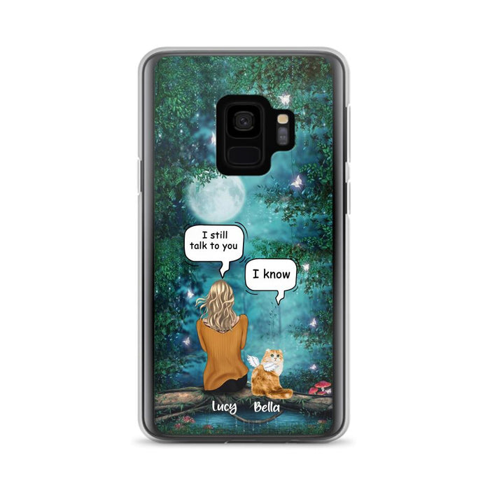 Personalized Cat Memorial Phone Case - Up to 5 Cats - Best Gift For Cat Lover - I still talk to you - Case For iPhone And Samsung