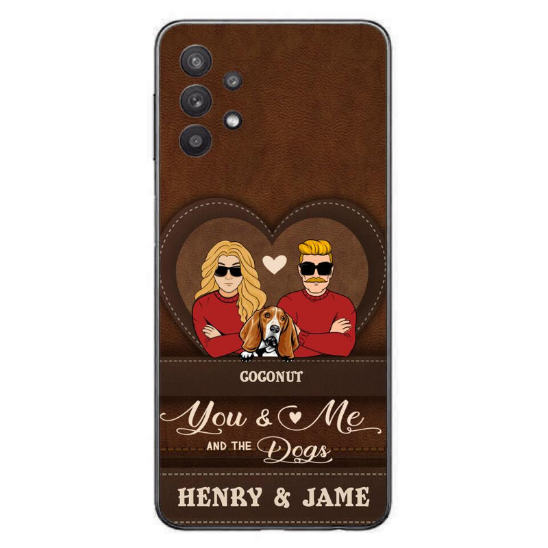 Personalized You & Me And The Dogs Phone Case - Up to 5 Dogs - Valentine's Day Gift Idea For Couple/ Dog Lover - Case For iPhone And Samsung