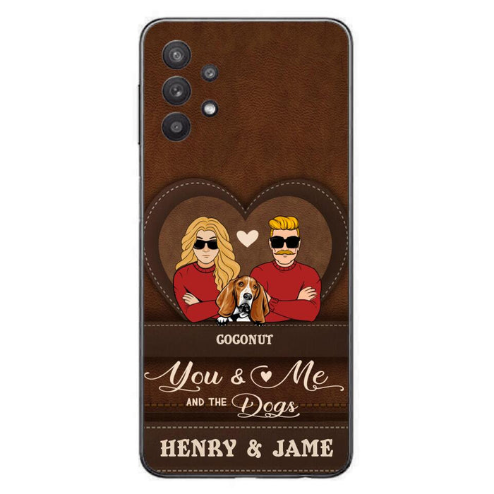Personalized You & Me And The Dogs Phone Case - Up to 5 Dogs - Valentine's Day Gift Idea For Couple/ Dog Lover - Case For iPhone And Samsung