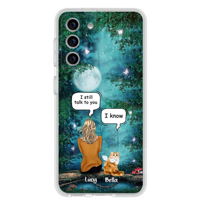 Personalized Cat Memorial Phone Case - Up to 5 Cats - Best Gift For Cat Lover - I still talk to you - Case For iPhone And Samsung