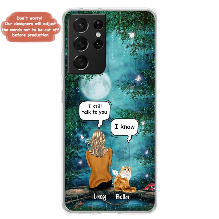 Personalized Cat Memorial Phone Case - Up to 5 Cats - Best Gift For Cat Lover - I still talk to you - Case For iPhone And Samsung