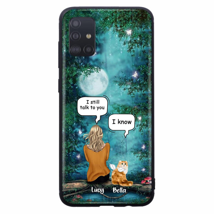Personalized Cat Memorial Phone Case - Up to 5 Cats - Best Gift For Cat Lover - I still talk to you - Case For iPhone And Samsung