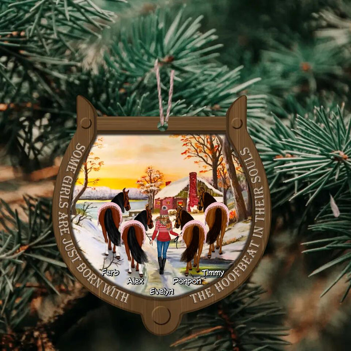 Personalized Horse Girl Wooden Ornament - Gift Idea For Horse Owner with up to 4 Horses - Some Girls Are Just Born With The Hoofbeat In Their Souls