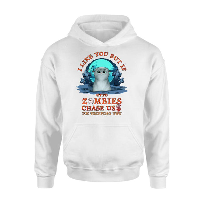 Personalized Pet Shirt/Hoodie - Up to 5 Dogs/Cats - Halloween Gift For Dog/Cat Lovers - I Like You But If Zombies Chase Us I'm Tripping You