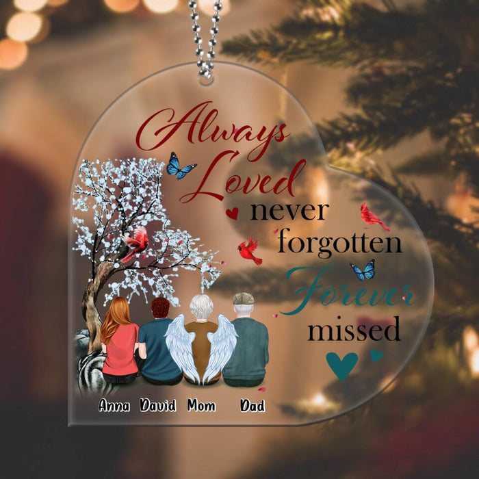 Personalized Memorial Family Acrylic Ornament - Up to 4 People - Christmas Memorial Gift For Loss Of Family Member - Always Loved Never Forgotten Forever Missed