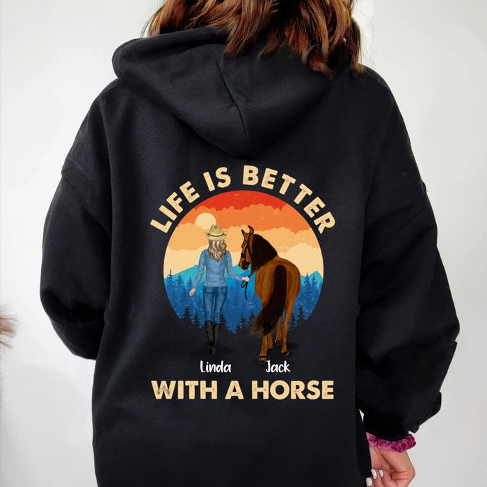 Personalized Horse Girl T-shirt/Hoodie - Gift Idea For Horse Lover with up to 4 Horses - Design On Back Side - Life Is Better With A Horse
