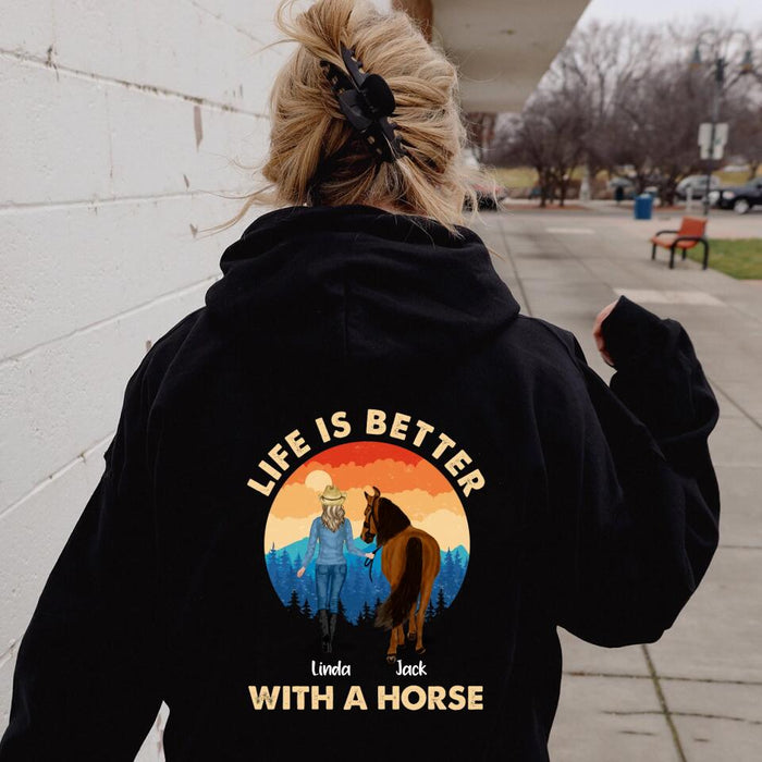 Personalized Horse Girl T-shirt/Hoodie - Gift Idea For Horse Lover with up to 4 Horses - Design On Back Side - Life Is Better With A Horse