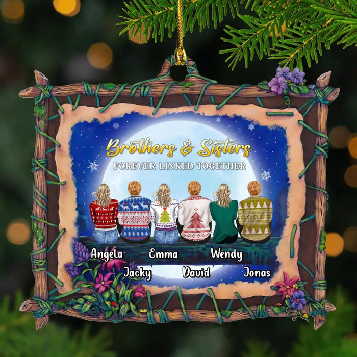 Personalized Siblings Wooden Ornament - Up to 6 People - Christmas Gift Idea For Brothers/Sisters/Family - Brothers & Sisters Forever Linked Together