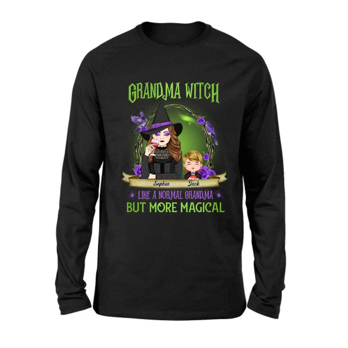 Personalized Grandma Witch Shirt/Hoodie - Grandma With Up to 4 Kids - Halloween Gift Idea For Grandma - Grandma Witch Like A Normal Grandma
But More Magical