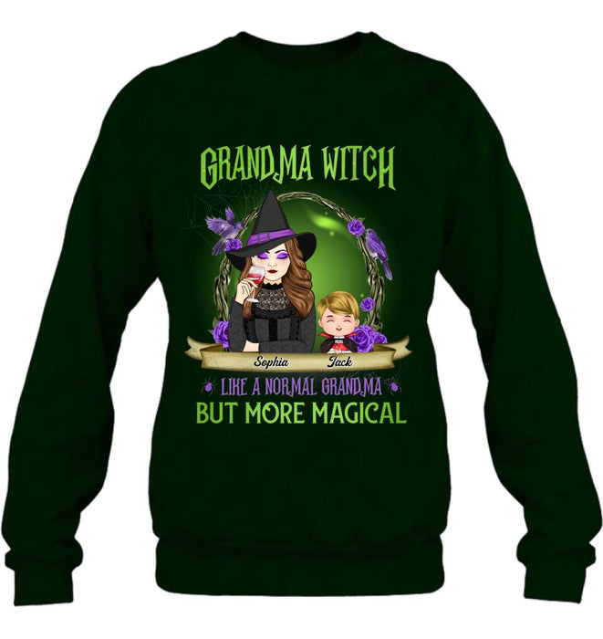 Personalized Grandma Witch Shirt/Hoodie - Grandma With Up to 4 Kids - Halloween Gift Idea For Grandma - Grandma Witch Like A Normal Grandma
But More Magical