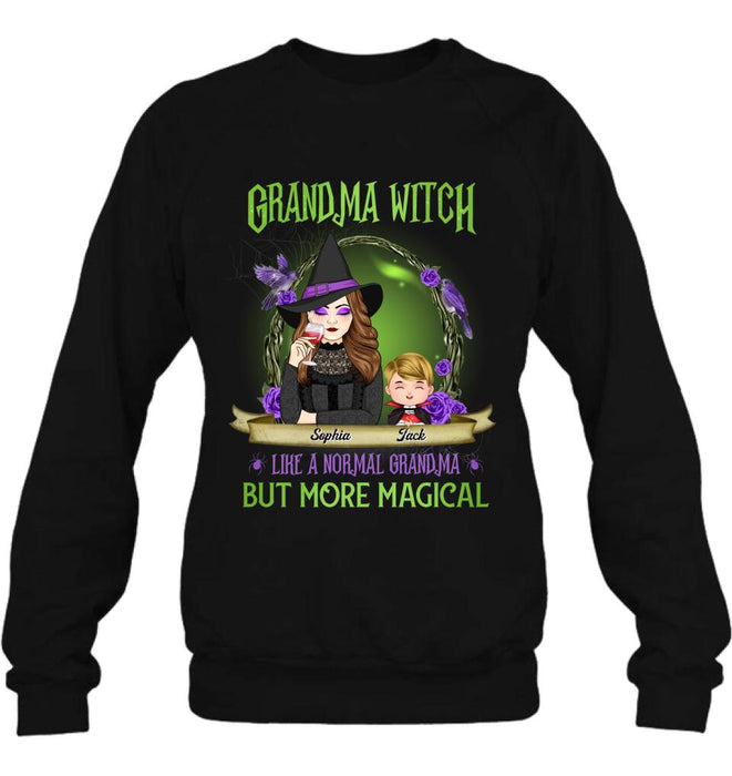 Personalized Grandma Witch Shirt/Hoodie - Grandma With Up to 4 Kids - Halloween Gift Idea For Grandma - Grandma Witch Like A Normal Grandma
But More Magical