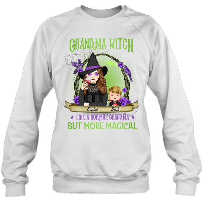 Personalized Grandma Witch Shirt/Hoodie - Grandma With Up to 4 Kids - Halloween Gift Idea For Grandma - Grandma Witch Like A Normal Grandma
But More Magical