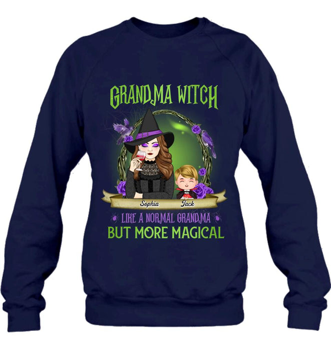 Personalized Grandma Witch Shirt/Hoodie - Grandma With Up to 4 Kids - Halloween Gift Idea For Grandma - Grandma Witch Like A Normal Grandma
But More Magical