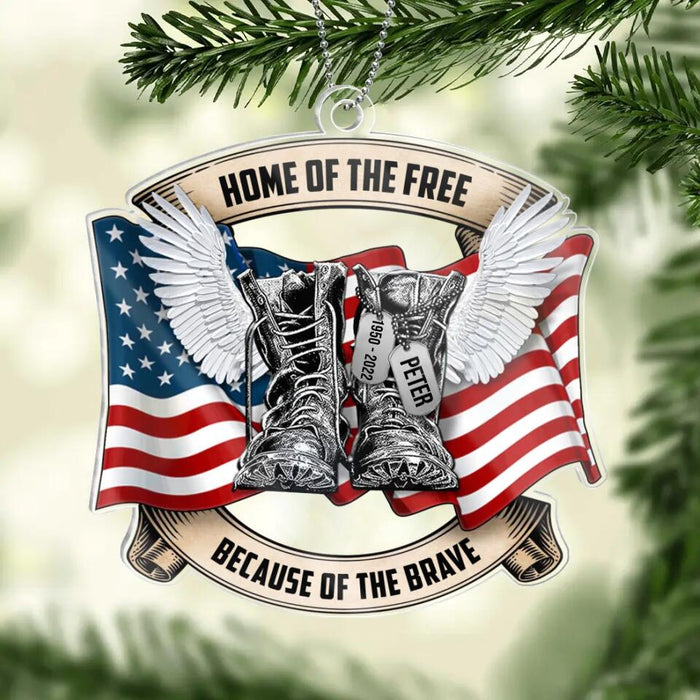 Personalized Pass Away Veteran Acrylic Ornament - Memorial Gift For Veteran, Family Members - Home Of The Free Because Of The Brave