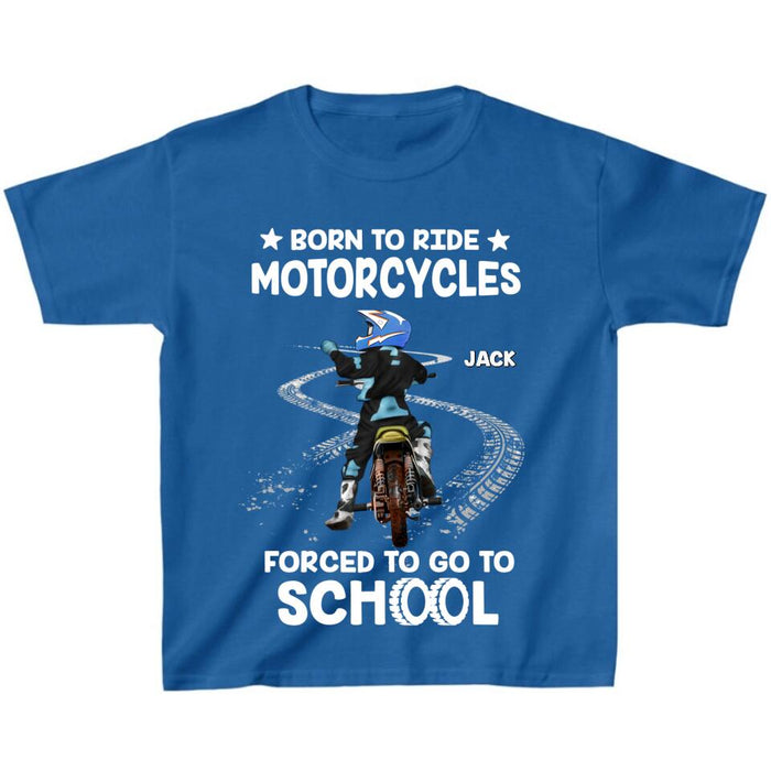 Personalized Biker Kid T-Shirt - Christmas/Birthday Gift Idea For Children - Born To Ride Motorcycles Forced To Go To School